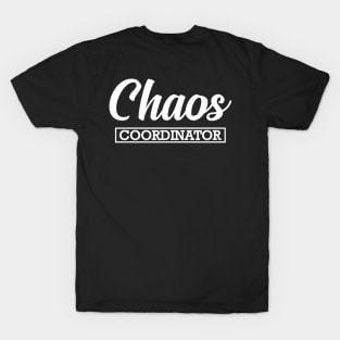 Mom / Kindergarten Teacher - Chaos Coordinator T-Shirt